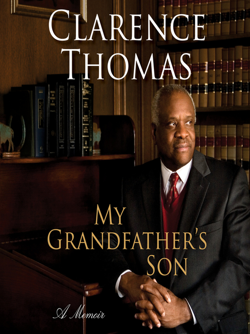 Title details for My Grandfather's Son by Clarence Thomas - Available